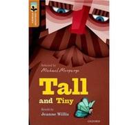 Oxford Reading Tree TreeTops Greatest Stories Oxford Level 8 Tall and Tiny - Jeanne Willis - Oxford University Press - Livre en Anglais - Paperback Jeanne WillisJeanne Willis (Auteur)