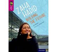 Oxford Reading Tree Treetops Infact: Level 10: Zaha Hadid: Building The Future