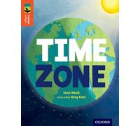 Jane Wood, Kate Rchester, Greg Foot – Oxford Reading Tree TreeTops inFact: Level 13: Time Zone