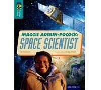 Jo Nelson – TreeTops inFact Niveau 16 – Maggie Aderin-Pocock: Scientifique de l'espace