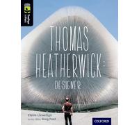 Claire Llewellyn – Oxford Reading Tree: TreeTops inFact Level 20 – Thomas Heatherwick – Broché