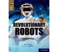 Oxford Reading Tree TreeTops inFact Oxford Level 18 Revolutionary Robots by Ben Hubbard Inconnu (Auteur)