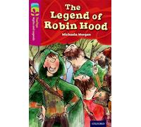 Oxford Reading Tree TreeTops Mythes et Légendes – Niveau 10 : La Légende de Robin des Bois
