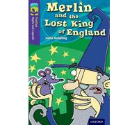 Oxford Reading Tree – TreeTops Mythes et Légendes: Niveau 11 – Merlin et le roi perdu d'Angleterre