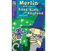 Oxford Reading Tree – TreeTops Mythes et Légendes: Niveau 11 – Merlin et le roi perdu d'Angleterre