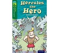 Oxford Reading Tree Treetops Myths And Legends: Level 12: Hercules The Hero (Paperback) Michaela Morgan, Glen Mcbeth (Auteur)