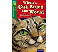 Oxford Reading Tree TreeTops Myths and Legends: Level 12: When A Cat Ruled The World