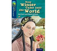 Oxford Reading Tree TreeTops – Mythes et Légendes Niveau 14 : Comment l'hiver est arrivé
