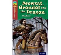 Oxford Reading Tree Treetops Myths And Legends: Level 15: Beowulf, Grendel And The Dragon