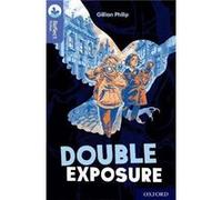 Gillian Philip – Oxford Reading Tree TreeTops Reflect Level 17 Double Exposure – Broché (anglais)