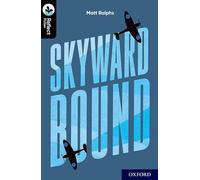 Oxford Reading Tree TreeTops Reflect: Oxford Level 20: Skyward Bound