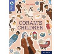 Ruth Hatfield – Coram's Children – Oxford Reading Tree TreeTops Reflect – Niveau 17