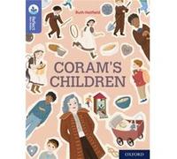 Oxford Reading Tree TreeTops Reflect Oxford Reading Level 17 Corams Children by Ruth Hatfield Ruth Hatfield (Auteur)