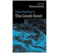 Oxford Readings In The Greek Novel