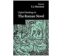 Oxford Readings In The Roman Novel