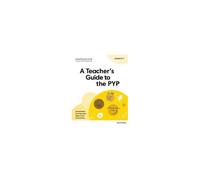 Oxford Resources For Ib: A Teacher's Guide To The Pyp (Grades K-1)