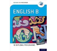 Oxford Resources For Ib Diploma Programme: Ib Prepared: English B