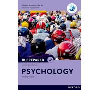 Oxford Resources for IB Diploma Programme: IB Prepared Psychology 2025 Edition (Print & Digital Book)