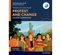 Oxford Resources for Ib Dp History Protest and Change Course Book