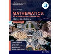 Oxford Resources for IB DP Mathematics: Analysis and Approaches Higher Level Course Book