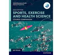 Oxford Resources pour IB DP – Manuel Sports, exercice et sciences de la santé