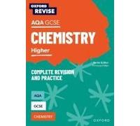 Oxford Revise: Aqa Gcse Chemistry Complete Revision And Practice