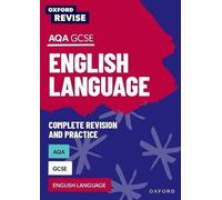 Oxford Revise : AQA GCSE English Language Révision complète et pratique