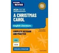 Oxford Revise: Aqa Gcse English Literature: A Christmas Carol
