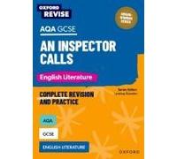 Oxford Revise: Aqa Gcse English Literature: An Inspector Calls