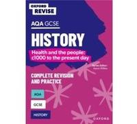 Oxford Revise AQA GCSE History Britain Health and the people c1000 to the present day by Harriet Power Harriet Power (Auteur)