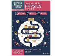 Oxford Revise: Aqa Gcse Physics Complete Revision And Practice