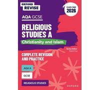 Oxford Revise: AQA GCSE Religious Studies A: Christianity and Islam (Exams from 2026)
