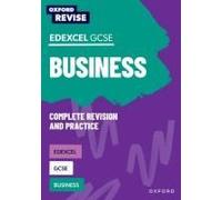 Oxford Revise: Edexcel Gcse Business Complete Revision And Practice