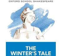 Oxford School Shakespeare : Le conte d'hiver