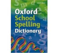 OXFORD SCHOOL SPELLING DICTIONARY