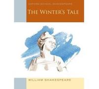Oxford Schools Shakespeare: The Winter's Tale (Oxford School Shakespeare) - [Version Originale] Inconnu (Auteur)