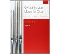 Oxford Service Music for Organ: Manuals only, Book 1 - [Version Originale] Inconnu (Auteur)