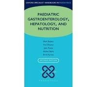 Oxford Specialist Handbook of Paediatric Gastroenterology, Hepatology, and Nutrition (Oxford Specialist Handbooks in Paediatrics) - [Version Originale] Inconnu (Auteur)