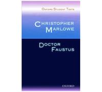 Oxford Student Texts: Christopher Marlowe: Dr Faustus