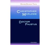 Oxford Student Texts: Christopher Marlowe: Dr Faustus Marlowe, Christopher (Auteur)