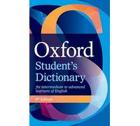 Oxford Student's Dictionary – Dictionnaire niveau intermédiaire à avancé pour apprenants d'anglais