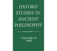 Oxford Studies in Ancient Philosophy Volume VI 1988 by Julia Annas Hardcover Book