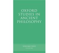 Oxford Studies in Ancient Philosophy, OXFORD STUDIES IN ANCIENT PHILOSOPHY