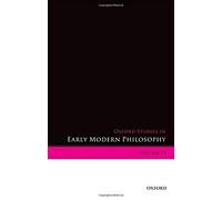 Oxford Studies In Early Modern Philosophy