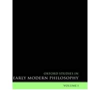 Oxford Studies In Early Modern Philosophy