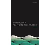 Oxford Studies in Political Philosophy, Volume 2 (Oxford Studies in Political