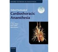 Oxford Textbook of Cardiothoracic Anaesthesia by Edited by R Peter Alston Edited by Paul S Myles Edited by Marco Ranucci Hardcover Book Edited by R Peter Alston Edited by Paul S Myles Edited by Marco