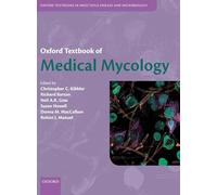 Oxford Textbook of Medical Mycology – Guide pour scientifiques et cliniciens