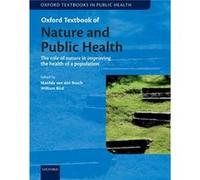 Oxford Textbook Of Nature & Public Healt Matilda Assistant Professor Van Den Bosch, University Of British Columbia School Of Population And Public Health And Department Of Forest And Conservation Scie