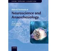 Oxford Textbook of Neuroscience and Anaesthesiology - [Version Originale] Edited By George A Mashour , Edited By Kristin Engelhard (Auteur)